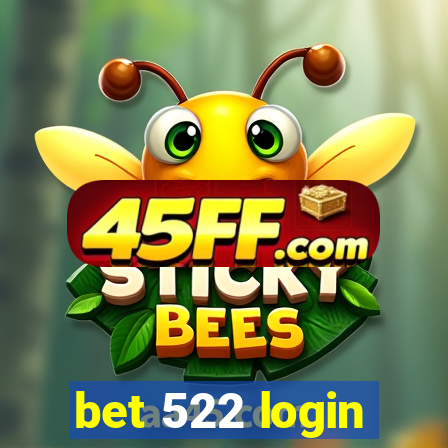 bet 522 login
